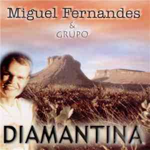 Miguel Fernandes & Grupo - Diamantina