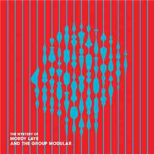 Mordy Laye And The Group Modular - The Mystery Of Mordy Laye