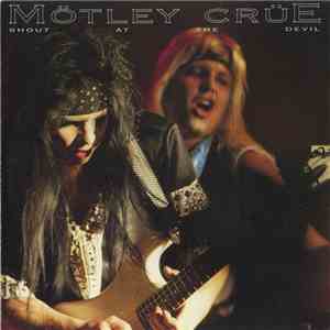Mötley Crüe - Shout At The Devil