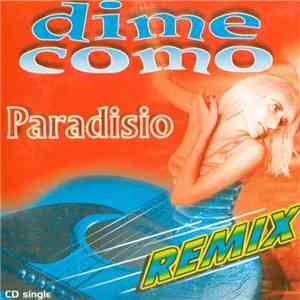 Paradisio - Dime Como (Remix)