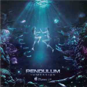 Pendulum  - Immersion iTunes LP