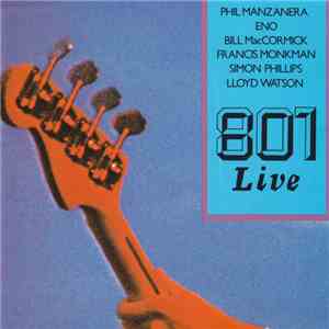 Phil Manzanera, Eno, Bill MacCormick, Francis Monkman, Simon Phillips, Lloy ...