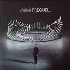 Prequell - The future comes before