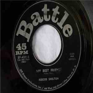Roscoe Shelton - My Best Friend