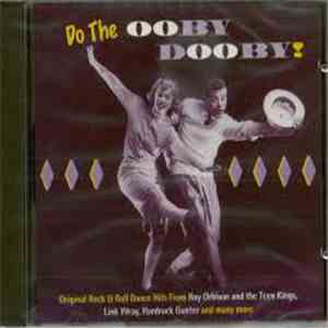 Roy Orbison & The Teen Kings - Do The Ooby Dooby