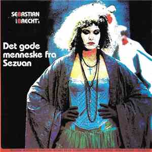 Sebastian , Bert Brecht - Musik & Sange Til Bert Brecht's Det Gode Menneske ...
