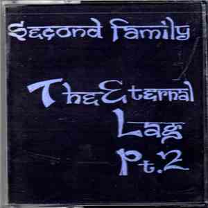 Second Family - The Eternal Lag Pt. 2