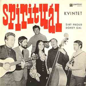 Spirituál Kvintet - Širý Proud / Doney Gal