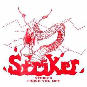 Striker  - Striker / Finish You Off