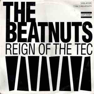 The Beatnuts - Reign Of The Tec