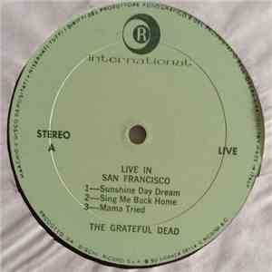 The Grateful Dead - Live In San Francisco