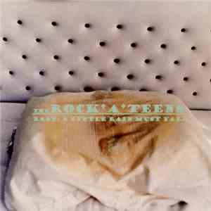 The RockATeens - Baby, A Little Rain Must Fall