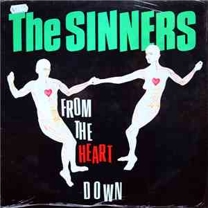 The Sinners  - From The Heart Down