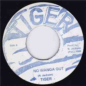 Tiger - No Wanga Gut / Don't Be Greedy