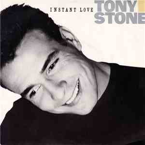 Tony Stone - Instant Love