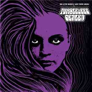 Tumbleweed Dealer - Death Rides Southwards