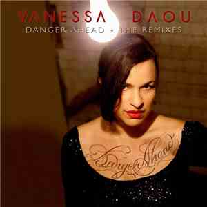 Vanessa Daou - Danger Ahead (The Remixes)