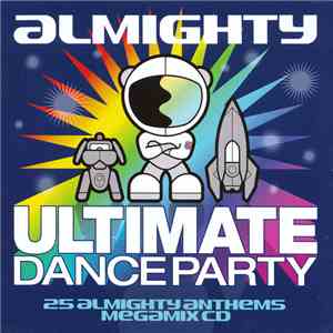 Various - Almighty Ultimate Dance Party. Volume 3