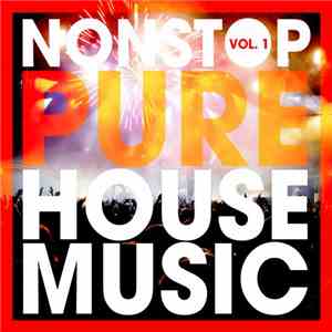 Various - Nonstop Pure House Music, Vol. 1