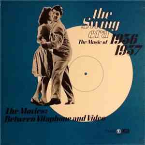 Various - The Swing Era 1936-1937: The Movies: Between Vitaphone And Video