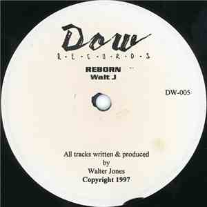 Walt J - Reborn