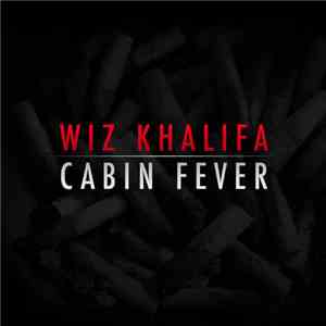 Wiz Khalifa - Cabin Fever