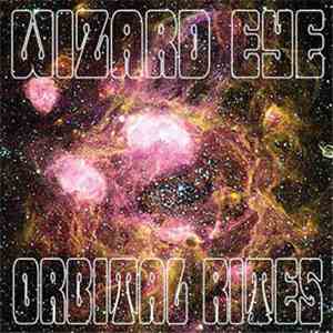 Wizard Eye - Orbital Rites