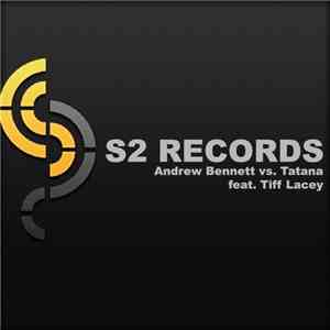 Andrew Bennett Vs. Tatana Feat. Tiff Lacey - Closer (Than A Heartbeat)