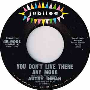 Autry Inman - You Don't Live There Any More