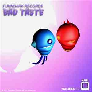 Bad Taste  - Malaka EP