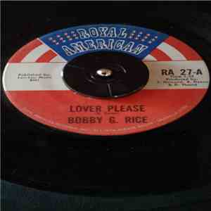 Bobby G. Rice - Lover Please