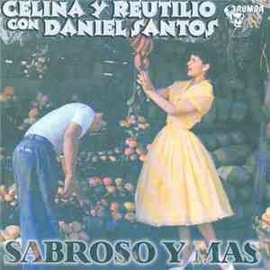 Celina Y Reutilio - Sabroso Y Mas