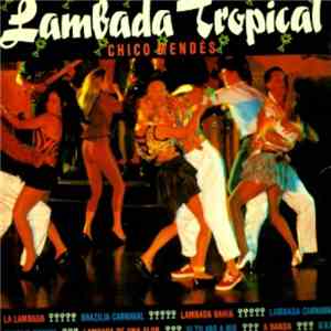 Chico Mendes - Lambada Tropical