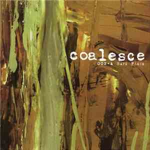 Coalesce - 002 • A Safe Place