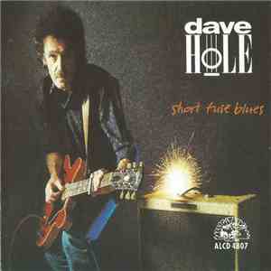 Dave Hole - Short Fuse Blues