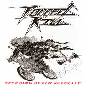 Forced Kill - Speeding Death Velocity