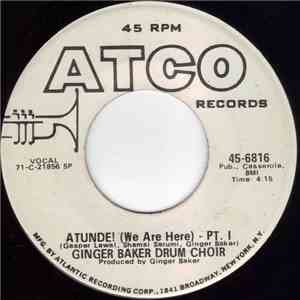 Ginger Baker Drum Choir - Atunde! (We Are Here)