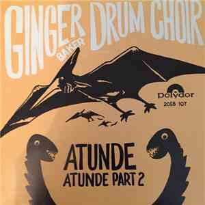 Ginger Baker Drum Choir - Atunde