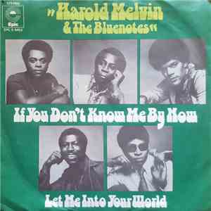 Harold Melvin & The Blue Notes - If You Don't Know Me By Now