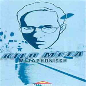 Kilo Meta - Metaphonisch