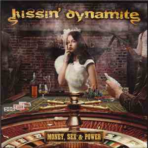 Kissin' Dynamite - Money, Sex & Power
