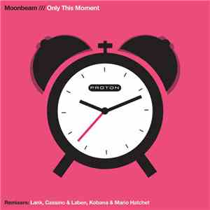 Moonbeam - Only This Moment