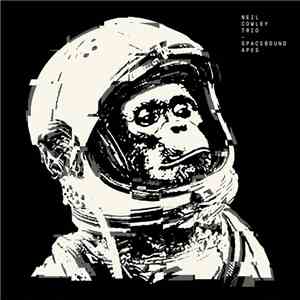 Neil Cowley Trio - Spacebound Apes
