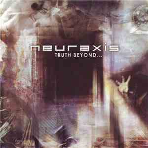 Neuraxis - Truth Beyond...