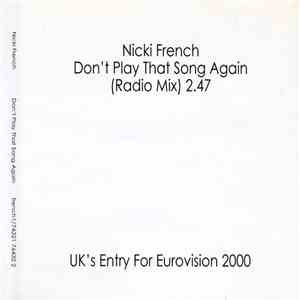 Nicki French - Don't Play That Song Again