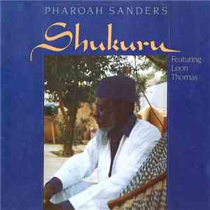 Pharoah Sanders - Shukuru