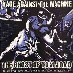 Rage Against The Machine - The Ghost Of Tom Joad
