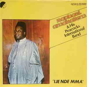 Raphael Amarabem & His Peacocks International Band - Ije Nde Mma