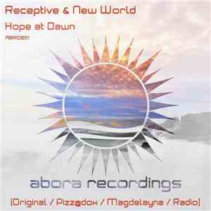 Receptive & New World  - Hope At Dawn