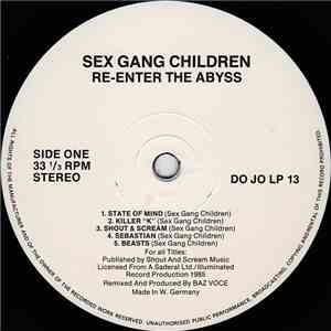 Sex Gang Children - Re-Enter The Abyss (The 1985 Remixes)